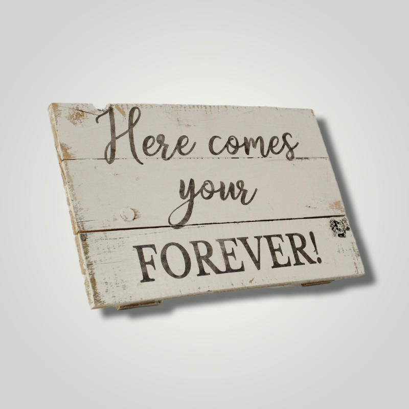 
    Here comes your Forever Sign (Rental)